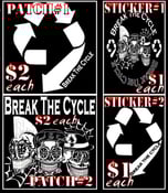 Image of BREAK THE CYCLE " sticker's & patch's"