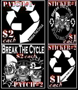 Image of BREAK THE CYCLE " sticker's & patch's"