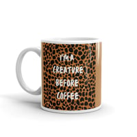 Image 3 of I'm a creature before coffee mug