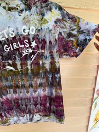 Image 3 of MEDIUM Let's Go Girls Tie Dye Shirt I4