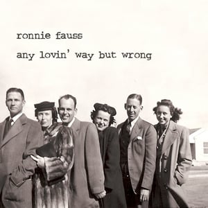 Image of Any Lovin' Way But Wrong