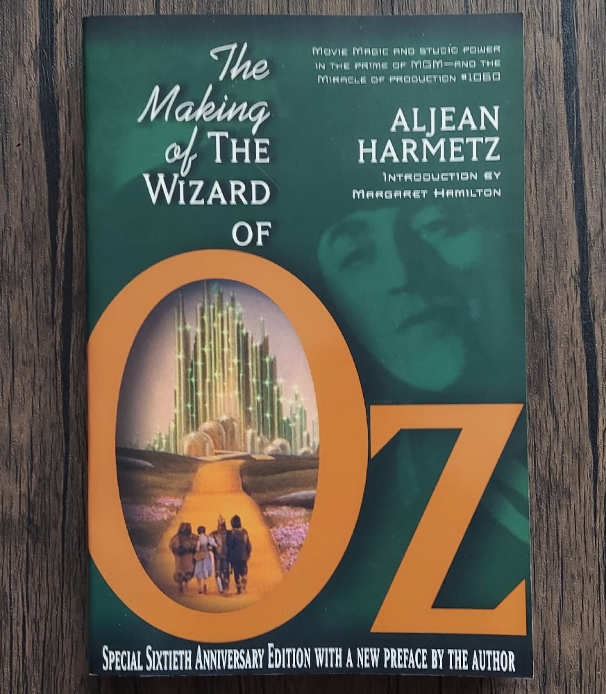 The Making of The Wizard of Oz, by Aljean Harmetz - SIGNED