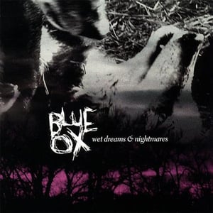 Image of Blue Ox - Wet Dreams and Nightmares CD