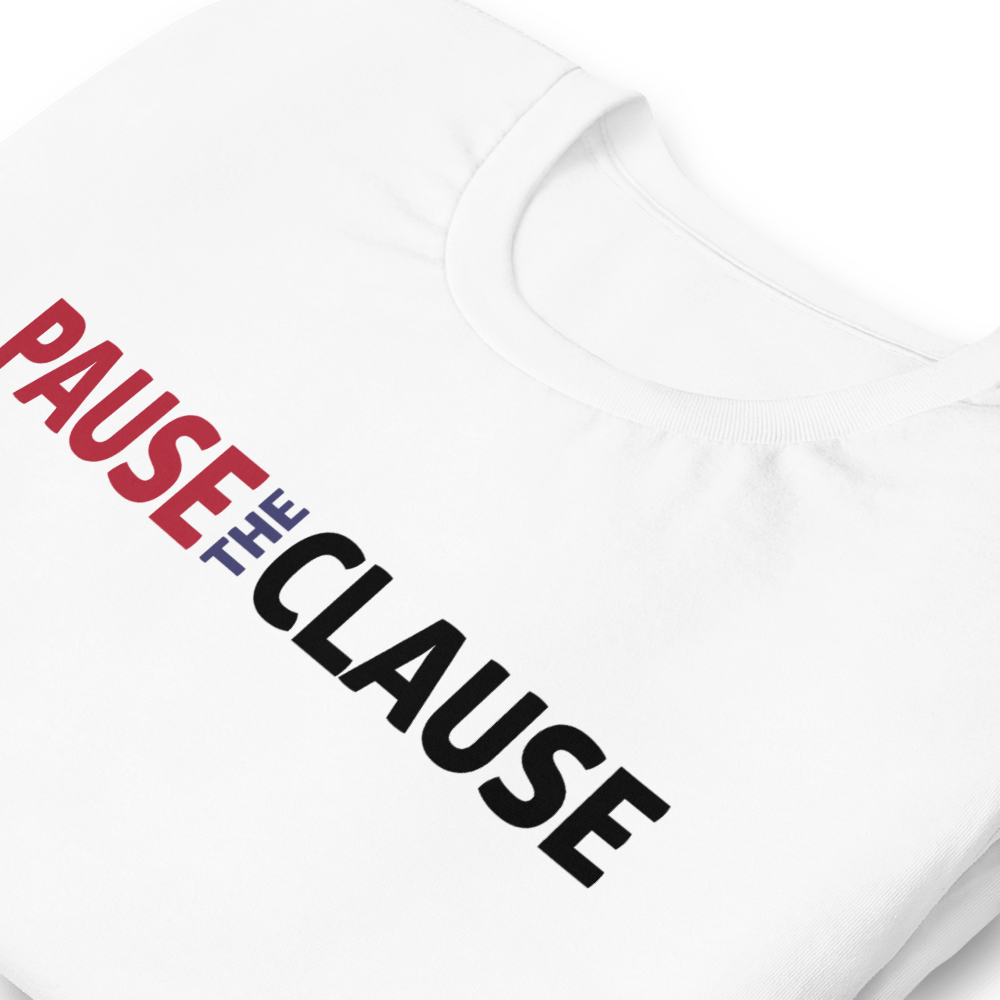 PAUSE THE CLAUSE White T-Shirt