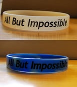 Image of All But Impossible Silicone Wristband