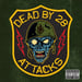Image of Dead by 28 - Attacks CD