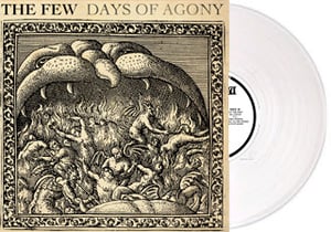 Image of THE FEW - DAYS OF AGONY - LP
