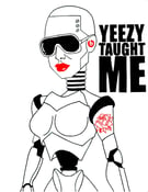 Image of 'Yeezy Taught Me' By Timothy Eugene