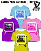 Image of RSC's - 'Ping Me Baby' Ladies_T-Shirt - (Available In 4 Colours)