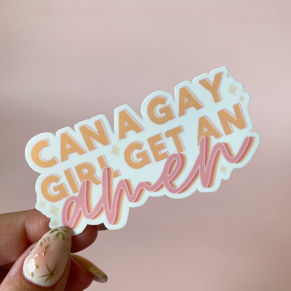 Image of "Can A Gay Girl Get An Amen" Sticker