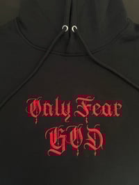Image 3 of "Only Fear GOD" Embroidered Hoodies