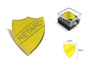 Image of RETARD badge