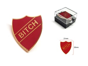 Image of BITCH badge