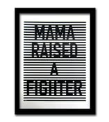 Image of Mama Raised a Fighter