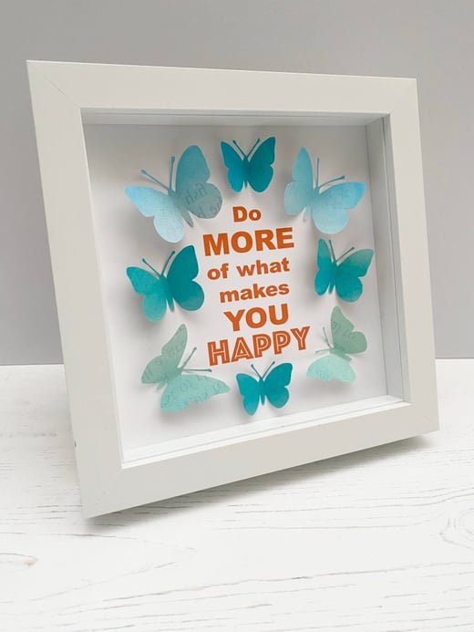 17/2/25 - butterfly quote artwork - Do more of what makes you happy