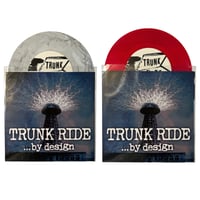 Image 3 of TRUNK RIDE - BY DESIGN - 7” Vinyl Record