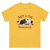 Image 8 of Unisex classic tee, Not in the Mooood T-Shirt | Funny Cow Farm Humor Graphic Tee