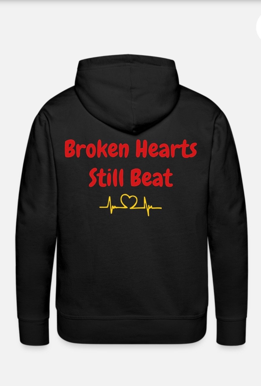 Broken Hearts Still Beat Premium Hoodie
