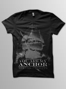 Image of "You Are My Anchor" Shirt