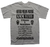 Image of Never Means Maybe 'Lucha' T-shirt