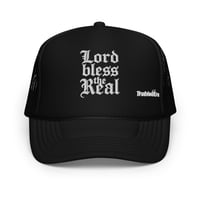 Image 1 of Trubledera Lord Bless The Real Foam trucker hat