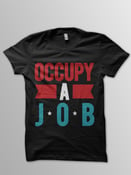 Image of "Occupy A Job" Tee