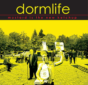 Image of Dormlife "Mustard Is The New Ketchup" CD