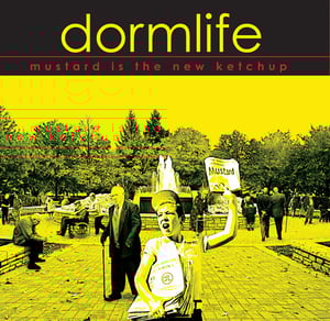 Image of Dormlife "Mustard Is The New Ketchup" CD