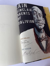 Image 4 of AGENTS OF OBLIVION BY IAIN SINCLAIR, SIGNED LIMITED EDITION