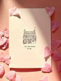 Image 1 of ‘You are Home to Me’ card 
