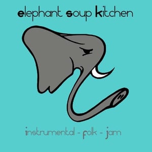 Image of Elephant Soup Kitchen "Instrumental - Folk - Jam" EP