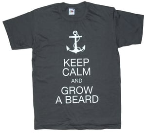 Image of Keep Calm And Grow A Beard T-Shirt