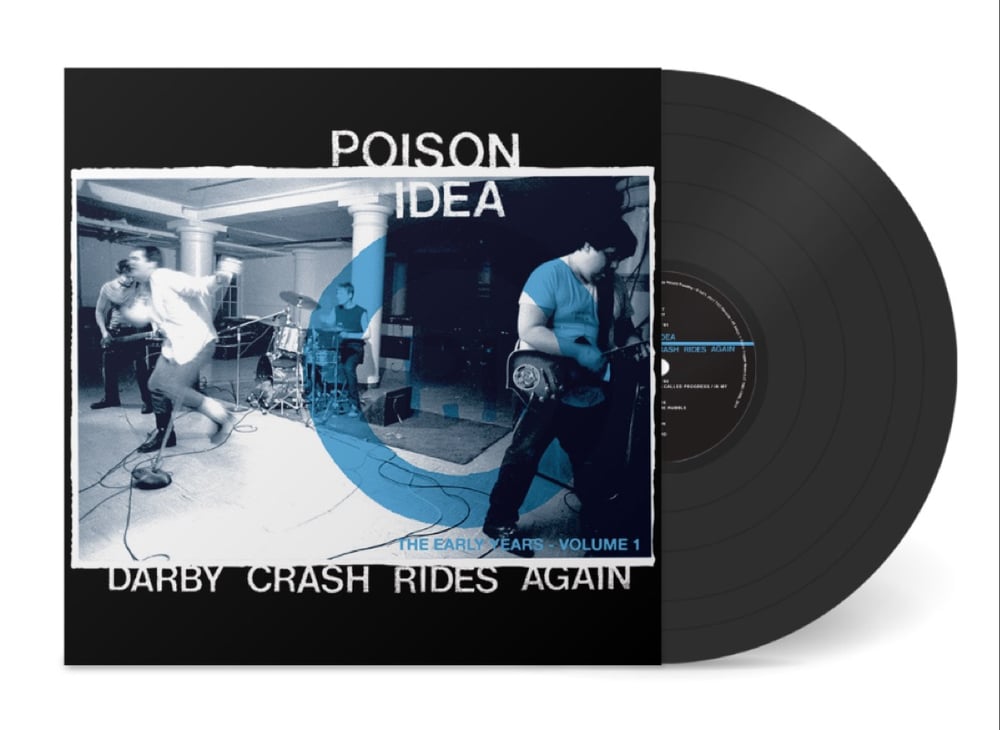 Image of Poison Idea - "Darby Crash Rides Again: The Early Years Volume 1" LP (2024 VERSION)
