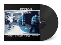 Image 1 of Poison Idea - "Darby Crash Rides Again: The Early Years Volume 1" LP (2024 VERSION)