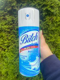 Image 1 of B*tch Be Gone Spray