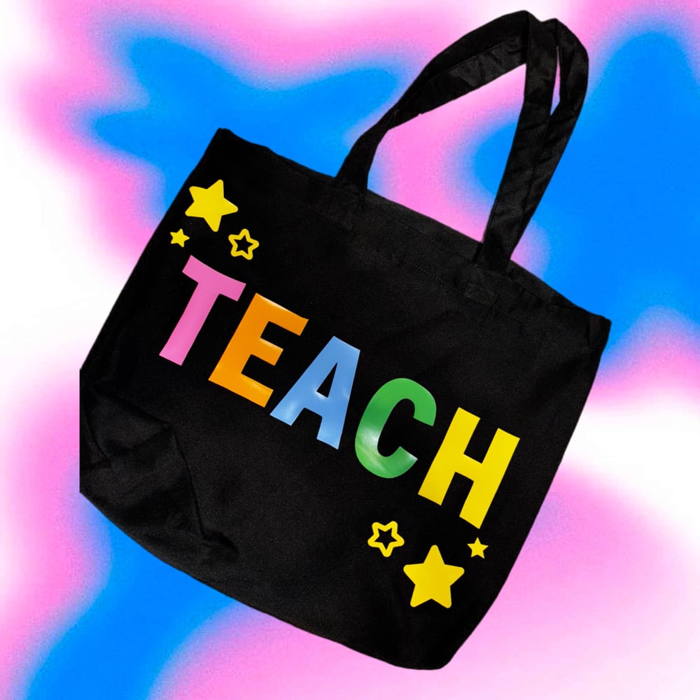 Image of TEACH Tote Bag
