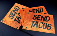 Send Tacos Whip/Dune Flag
