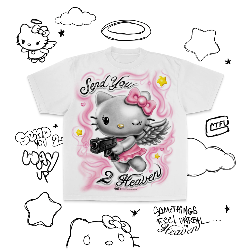 Image of Send you 2 Heaven