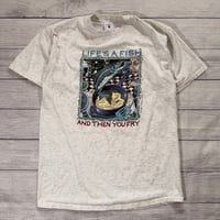 Image 1 of Vintage Lifes A Fish and Then You Fry Ray Troll Tee - XL