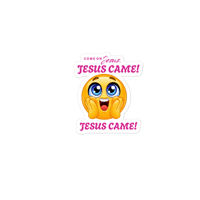 Image 2 of Jesus came stickers