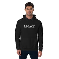 Image 1 of "LEGACY." hoodie 