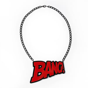 Image of BANG! Necklace