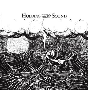 Image of Holding Onto Sound - The Tempest EP 7"