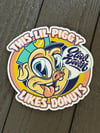 This Lil Piggy Glossy Vinyl Sticker