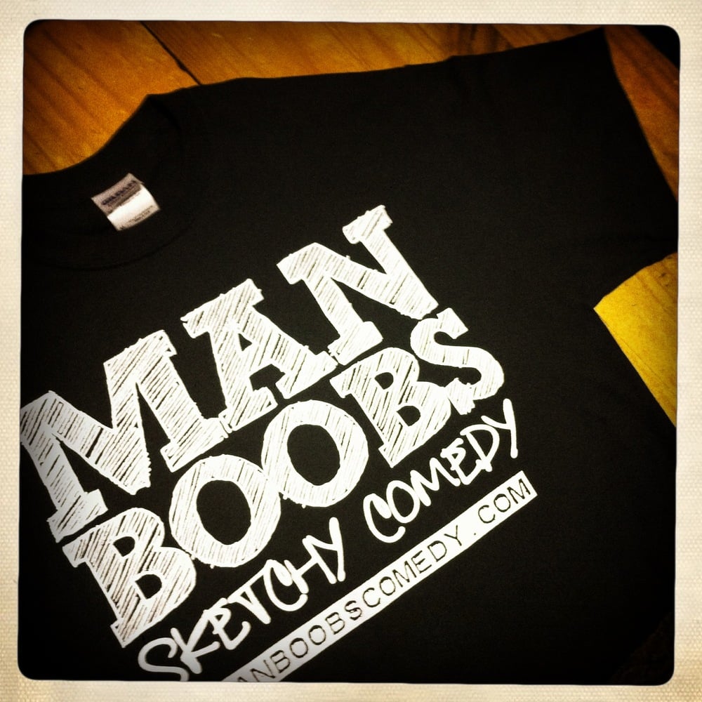 Image of ManBoobs Sketchy Comedy - Logo T-Shirt