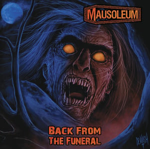 Image of MAUSOLEUM - Back From The Funeral CD