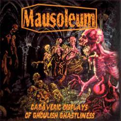 Image of MAUSOLEUM - Cadaveric Displays of Ghoulish Ghastliness CD