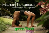 Image of MICHAEL FUKUMURA WORKSHOP "RECLAIM YOUR INNER POWER" @ GREEN FLASH YOGA