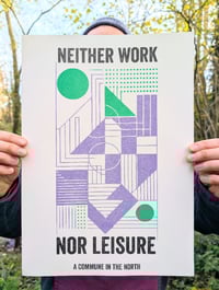 Image 2 of 'NEITHER WORK NOR LEISURE' Risograph Print