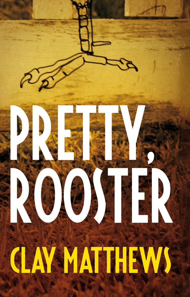 Image of Pretty, Rooster by Clay Matthews